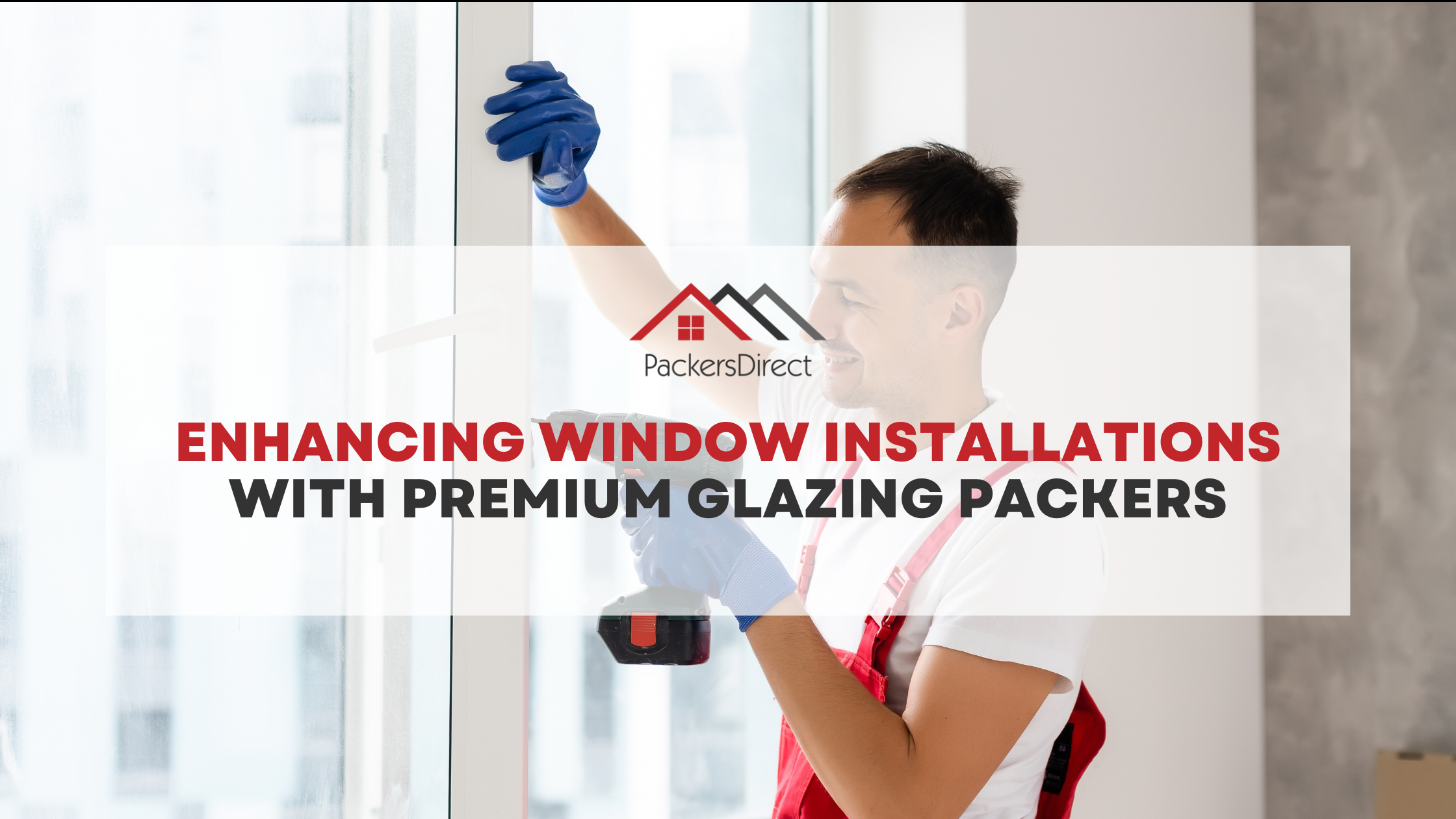 Enhancing Window Installations with Premium Glazing Packers