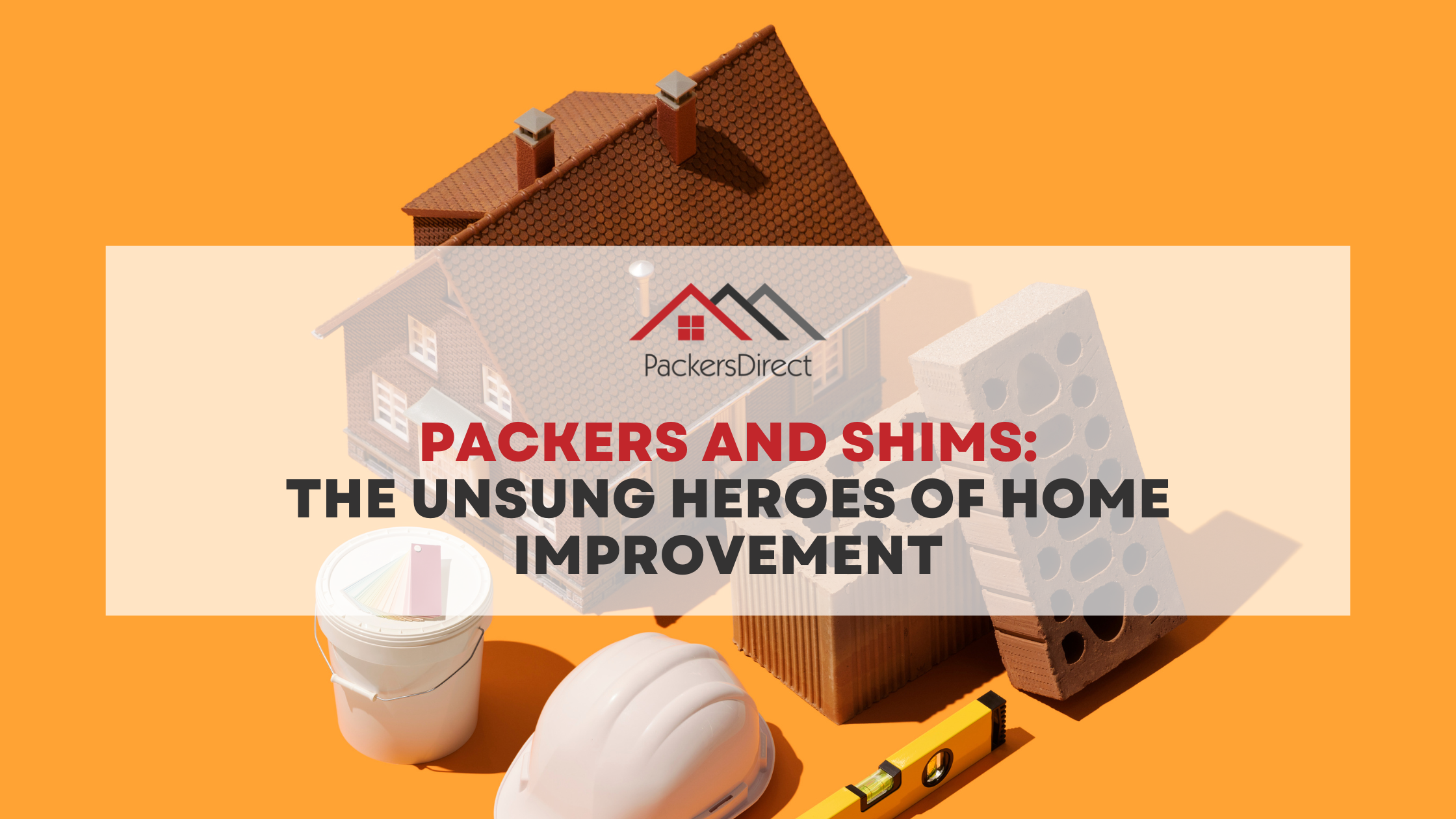 Packers and Shims: The Unsung Heroes of Home Improvement